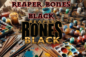Miniatures > Reaper Miniatures > Bones Black